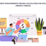The Best WooCommerce Pricing Calculators for Dynamic Product Pricing